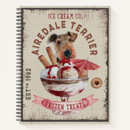 Airedale Terrier Ice-Creme Funny Frozen Leckereien Notizbuch