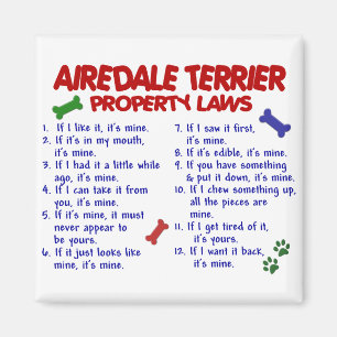 AIREDALE TERRIER Property Laws 2 Magnet
