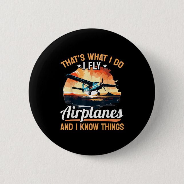 Airplane Aircraft Lot - That's What I Do I Fly Air Button (Vorderseite)