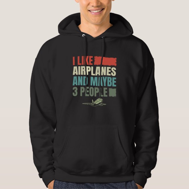 Airplane I Like Airplanes Pilot Aviation Hoodie (Vorderseite)