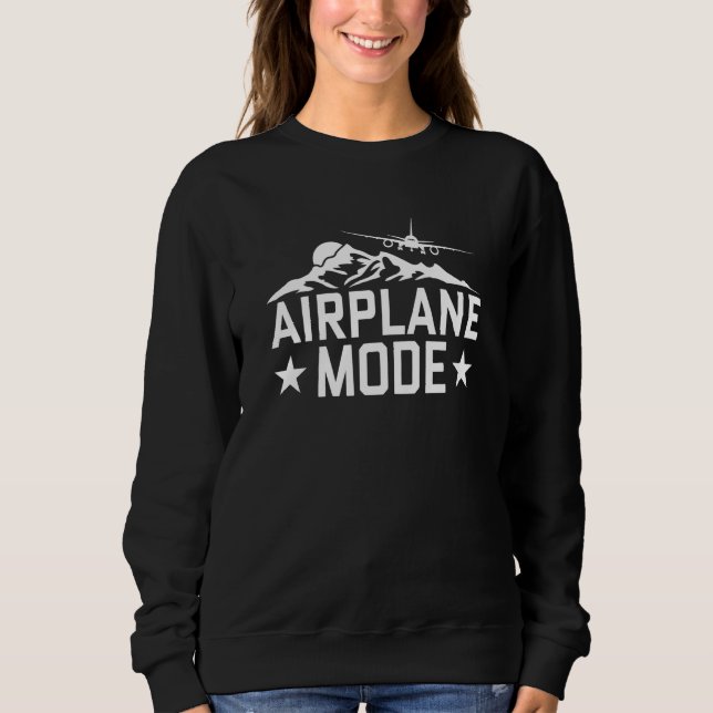 Airplane Mode Pilot Airplane Plane Aviation  22 Sweatshirt (Vorderseite)