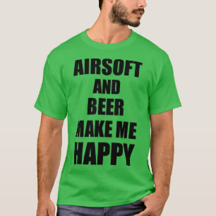Airsoft und Bier machen mich zu einem glücklichen T-Shirt