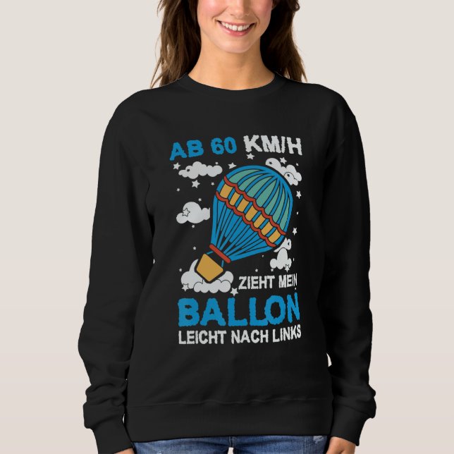 Airtime Is My Happy Time Hot Air Balloon Drive Bal Sweatshirt (Vorderseite)
