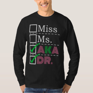AKA Doktor Medizinische Arbeiter Würdigung Abschlu T-Shirt