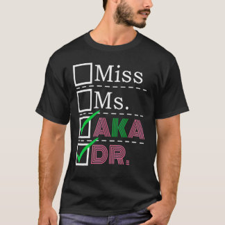 AKA Doktor Medizinische Arbeiter Würdigung Abschlu T-Shirt