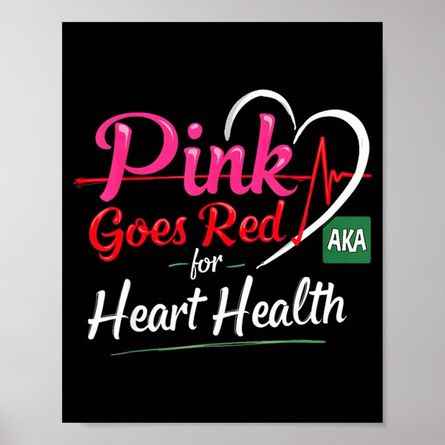 Aka Pink wird Rot Herzgesundheitsbewusstsein Kostü Poster (Vorne)