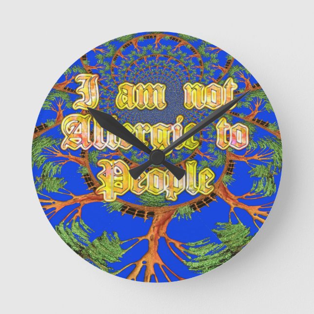 Akacia Alchemy: Ich bin nicht allergisch gegenüber Runde Wanduhr (Vorderseite)