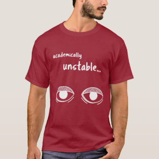 Akademisch instabil – Lustiges Student T-Shirt Ges