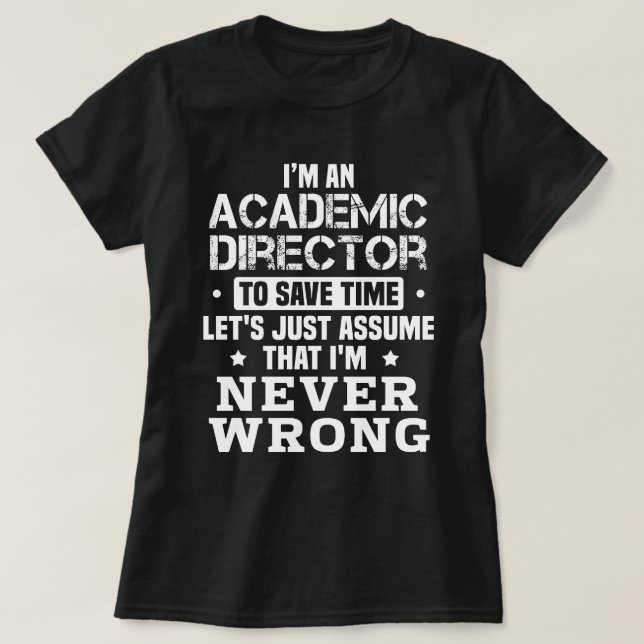 Akademischer Direktor T-Shirt (Design vorne)