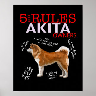 Akita Dog | 5 Regeln Akita Dog Eigentümer Poster