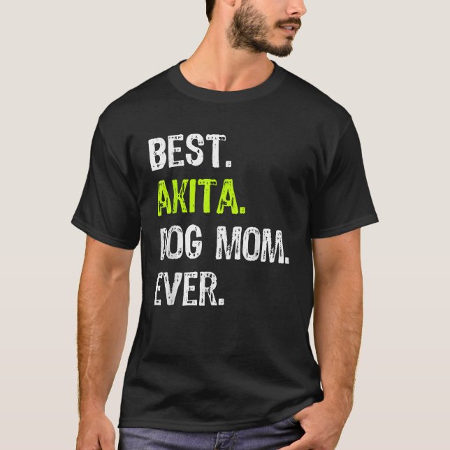 Akita DOG MOM mothers Day Dog Lovers Men Women  T-Shirt (Vorderseite)