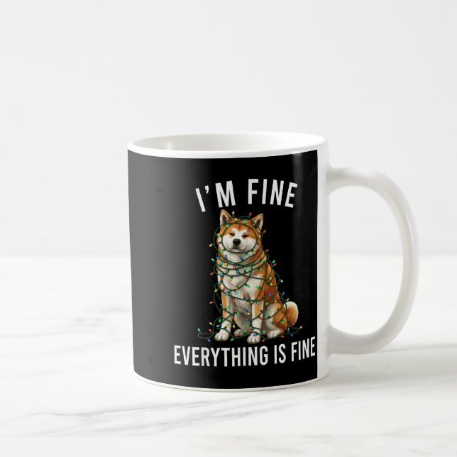 Akita Inu Christmas I'm Fine Everything Is Fine  Kaffeetasse (Rechts)