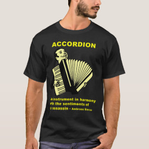 Akkordeon: Ambrose Bierce-Zitat T-Shirt