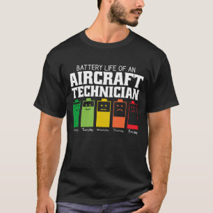 Akkubetriebsdauer eines Flugzeugtechnikers T-Shirt