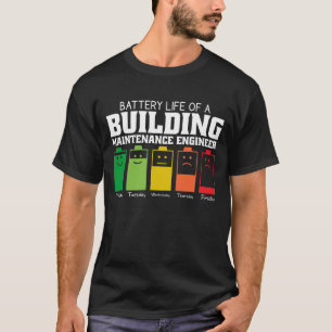 Akkubetriebsdauer eines Gebäude-Wartungstechnikers T-Shirt