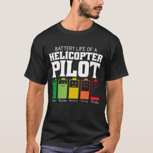 Akkubetriebsdauer eines Hubschrauberpiloten T-Shirt