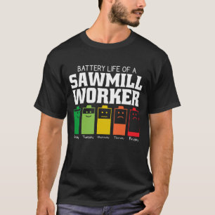 Akkubetriebsdauer eines Sägewerkers T-Shirt
