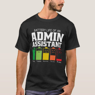 Akkubetriebsdauer eines Verwaltungsassistenten T-Shirt