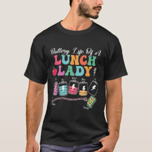Akkulaufzeit einer Dame für das Mittagessen zurück T-Shirt