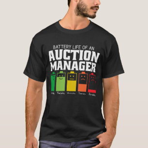 Akkulaufzeit eines Auktionsleiters T-Shirt