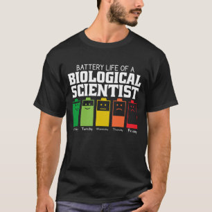 Akkulaufzeit eines Biologen T-Shirt