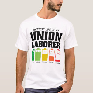Akkulaufzeit eines Gewerkschaft-Laborers T-Shirt