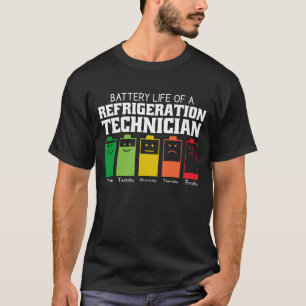 Akkulaufzeit eines Kühltechnikers T-Shirt