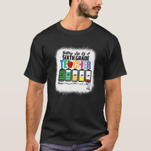 Akkulaufzeit eines Lehrers der 6. Klasse T-Shirt