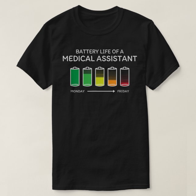 Akkulaufzeit eines medizinischen Assistenten CMA B T-Shirt (Design vorne)