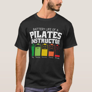 Akkulaufzeit eines Pilates-Instruktors T-Shirt