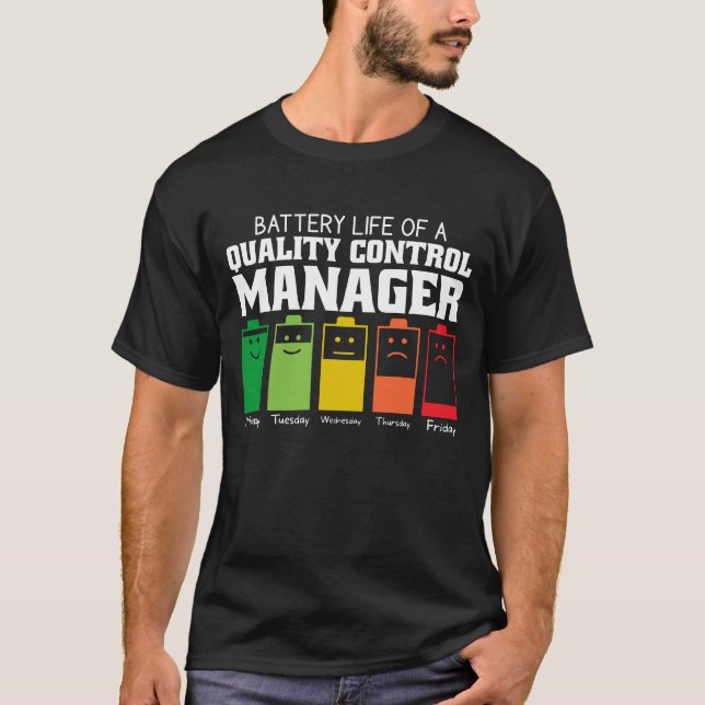 Akkulaufzeit eines Qualitätsmanagement-Kontrolle T-Shirt (Vorderseite)