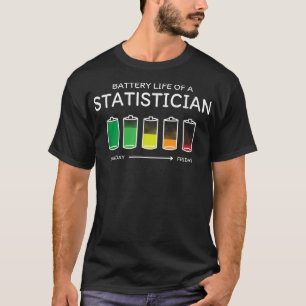 Akkulaufzeit eines Statistikers - Freunde von Date T-Shirt