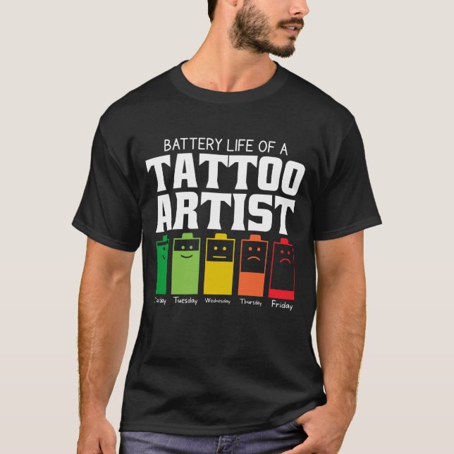 Akkulaufzeit eines Tattoo-Künstlers T-Shirt (Vorderseite)
