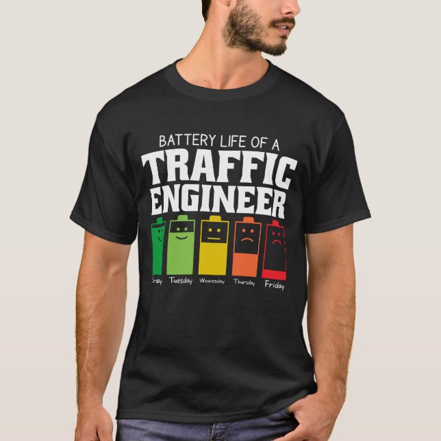 Akkulaufzeit eines Verkehrsingenieurs T-Shirt (Vorderseite)