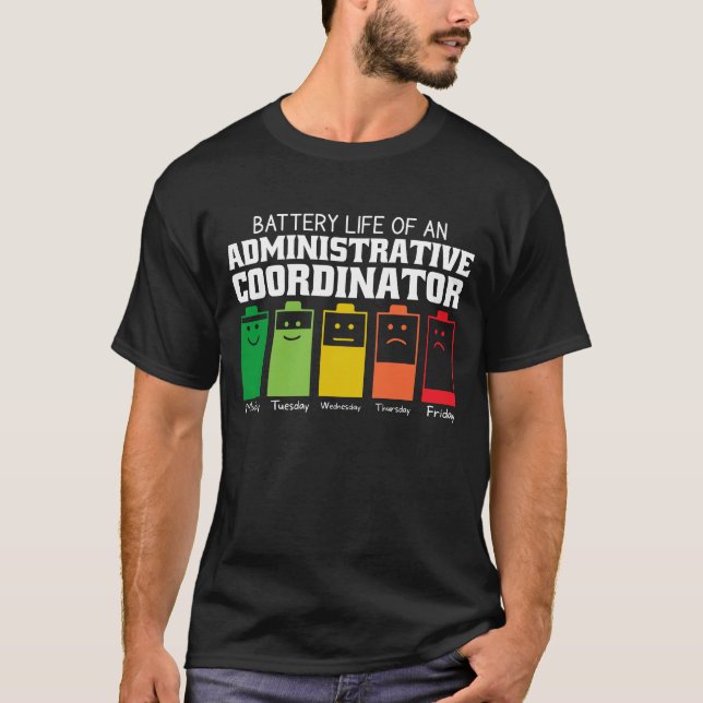 Akkulaufzeit eines Verwaltungskoordinators T-Shirt (Vorderseite)