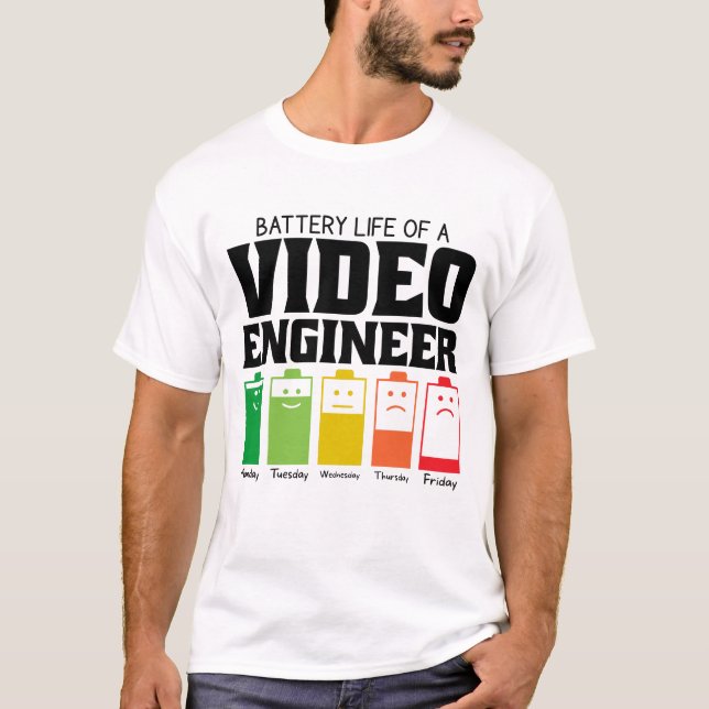 Akkulaufzeit eines Videoingenieurs T-Shirt (Vorderseite)