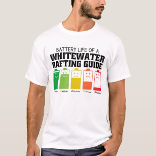 Akkulaufzeit eines Whitewater Rafting Guide T-Shirt