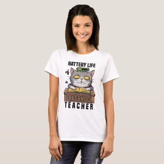 Akkuleben eines Vorschullehrers lustig T-Shirt