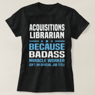Akquisitionen Bibliothekar T-Shirt