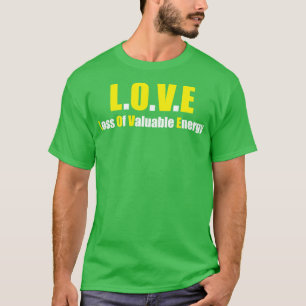 Akronym der lustigen Liebe 1 T-Shirt