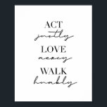 Akt Justy Liebe Mercy Walk Humbly Poster<br><div class="desc">Akt Justy Liebe Mercy Walk Humbly</div>