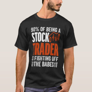 Aktienhändler und Kampf gegen die Babes T-Shirt
