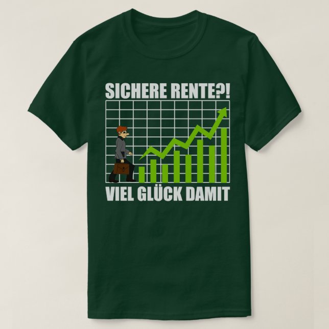 Aktienkapitalgeber für sichere Renten T-Shirt (Design vorne)