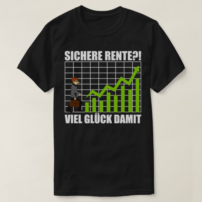 Aktienkapitalgeber mit sicherer Rentenversicherung T-Shirt (Design vorne)