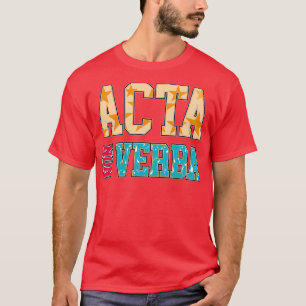 Aktion "Nicht Wörter" Akt "Nicht Verba-lateinische T-Shirt