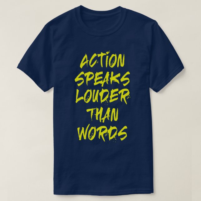 Aktion spricht lauter T-Shirt (Design vorne)