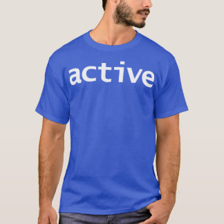 Aktiver Minimaler Typografie Weißer Text T-Shirt