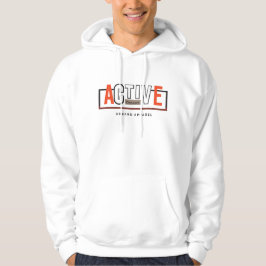Aktiver Modus Ein – Bleib Fit Bleib in Bewegung De Hoodie