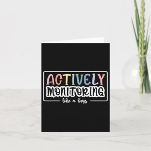 Aktives Monitoring wie ein Boss Funny Teacher Test Karte