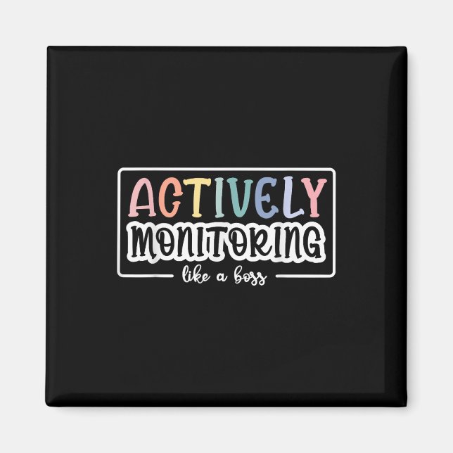 Aktives Monitoring wie ein Boss Funny Teacher Test Magnet (Vorne)